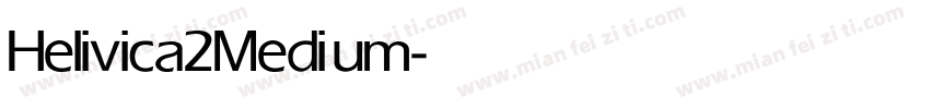 Helivica2 Medium字体转换